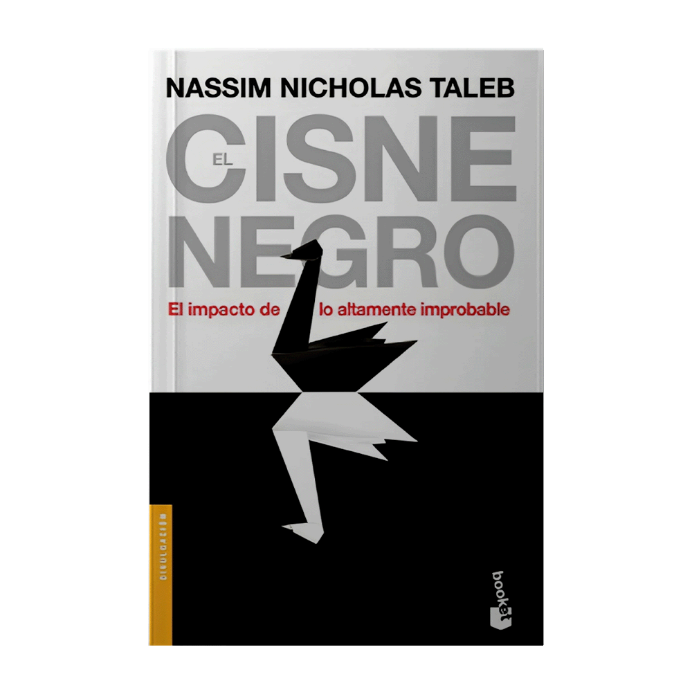 CISNE NEGRO, EL EL IMPACTO DE LO ALTAMENTE IMPROBABLE