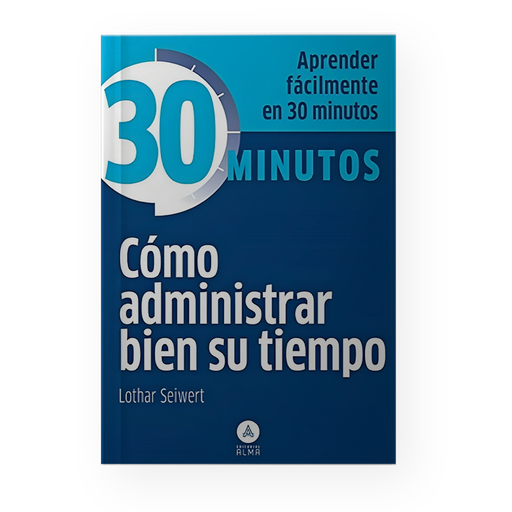 [16522] COMO ADMINISTRAR BIEN SU TIEMPO | ALMA