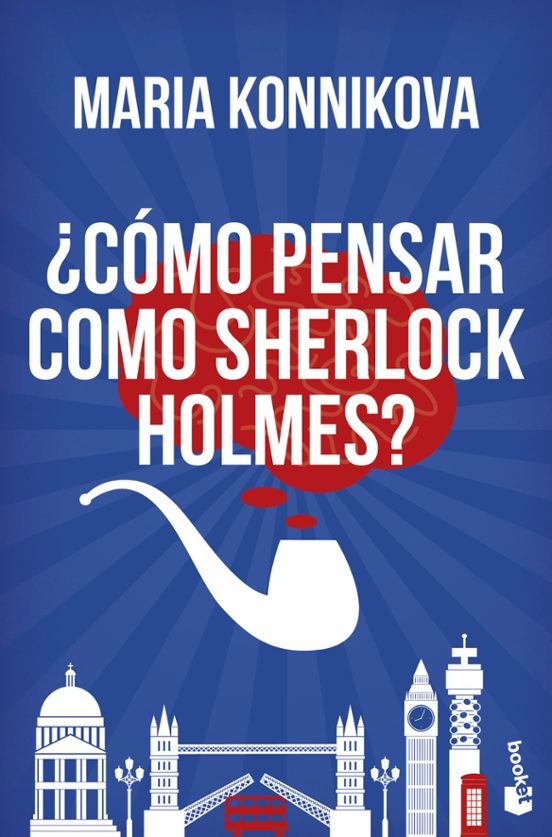 COMO PENSAR COMO SHERLOCK HOLMES