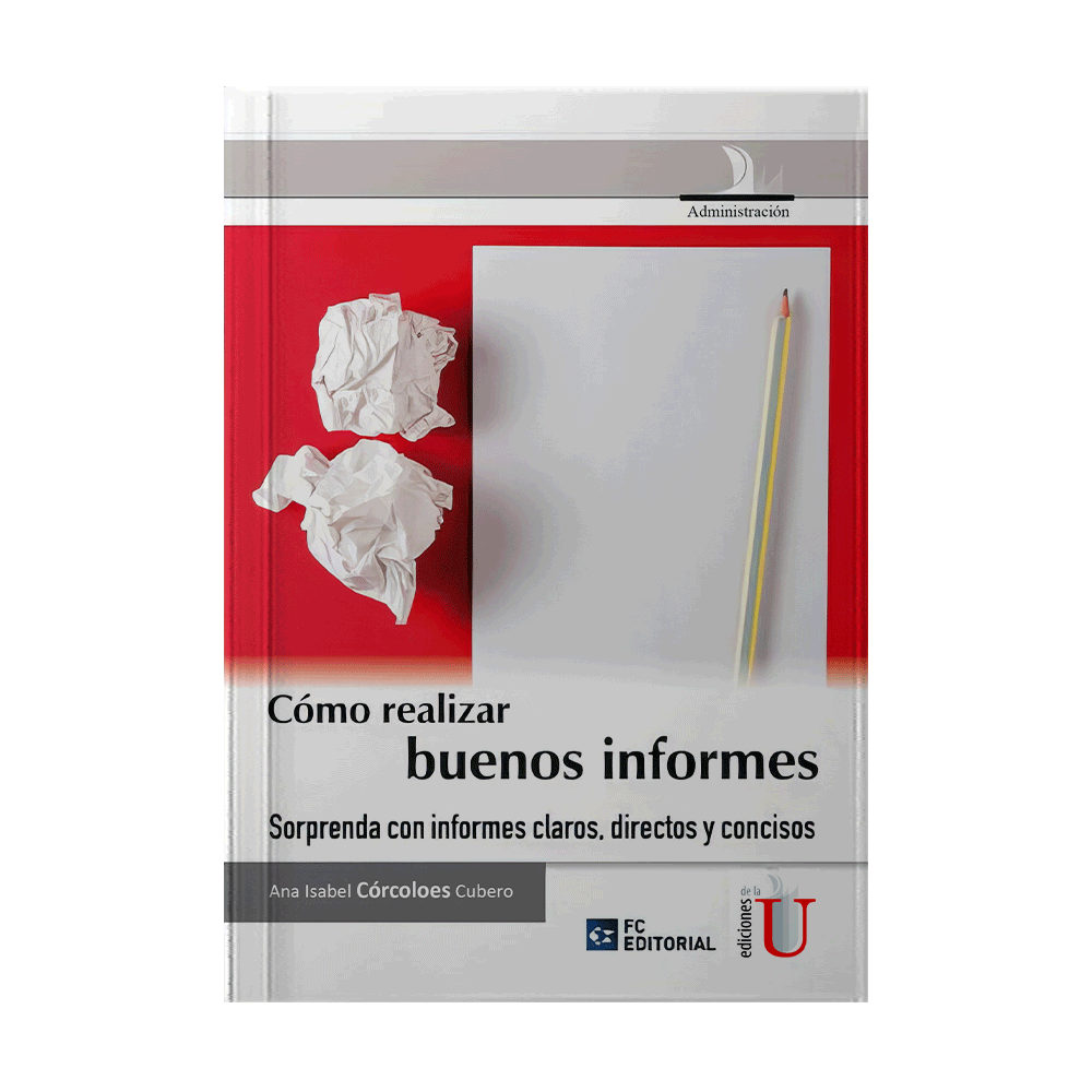 COMO REALIZAR BUENOS INFORMES, SORPRENDA CON INFORMES CLAROS, DIRECTOS Y CONCISOS