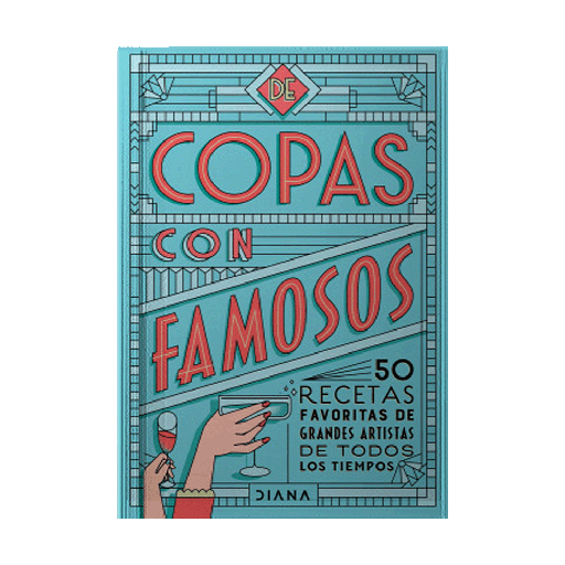 [1009024] DE COPAS CON FAMOSOS 50 COCTELES DE GRANDES ARTISTAS | DIANA