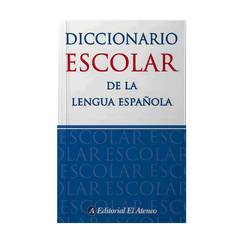 DICCIONARIO ESCOLAR DE LA LENGUA ESPAÑOLA ESPAÑOLA