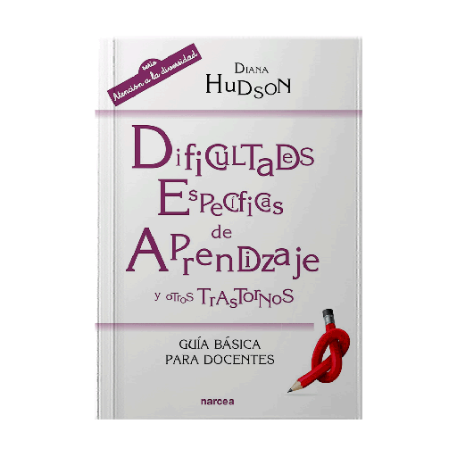 DIFICULTADES ESPECIFICAS DE APRENDIZAJE Y OTROS TRASTORNOS GUIA BASICA PARA DOCENTES | NARCEA