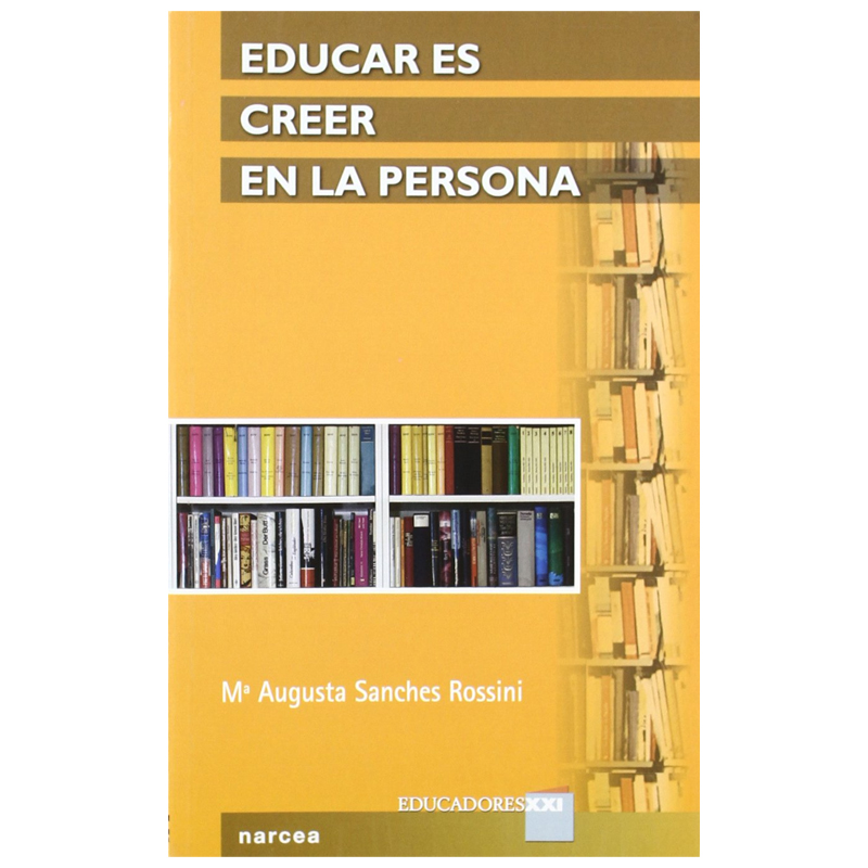 EDUCAR ES CREER EN LA PERSONA