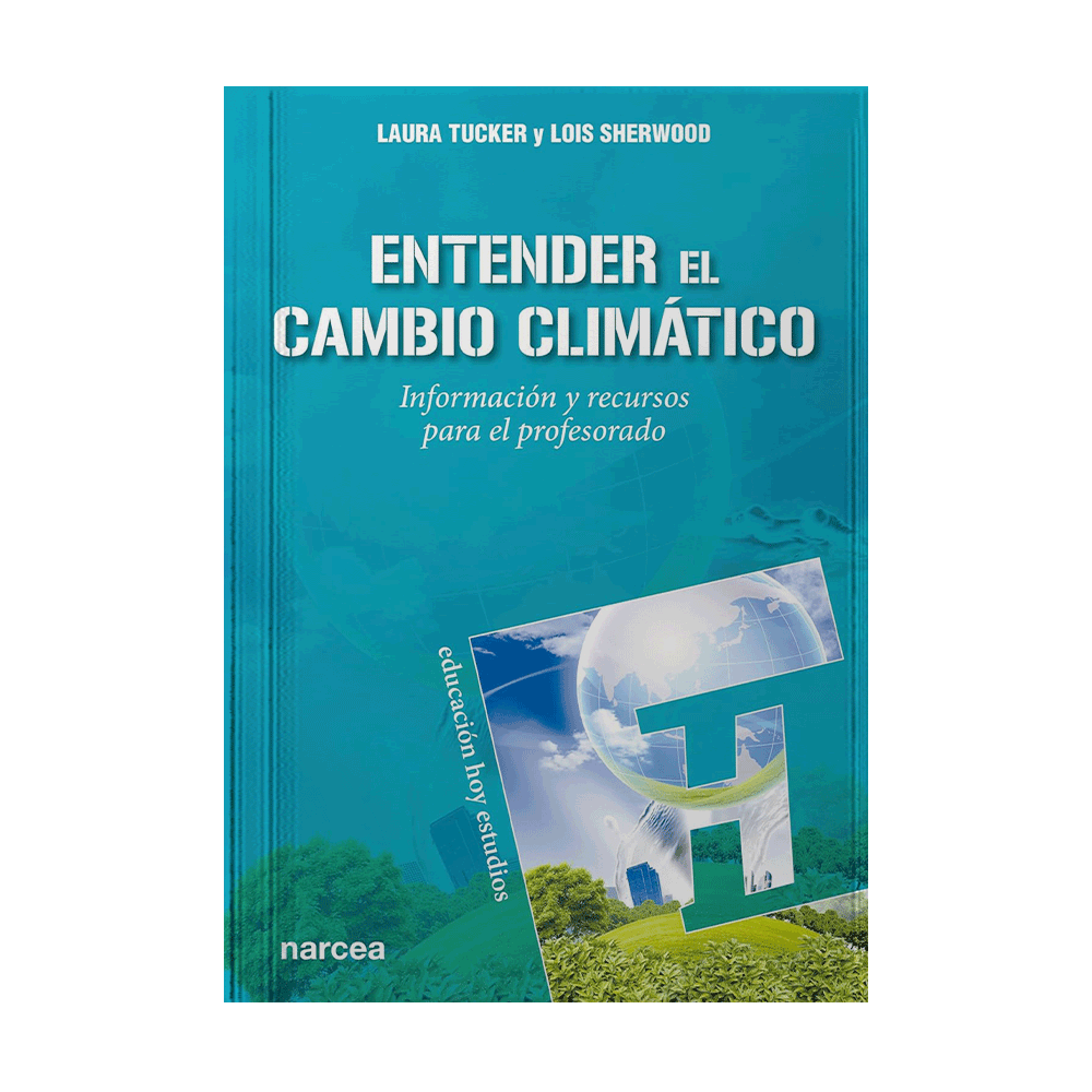 ENTENDER EL CAMBIO CLIMATICO