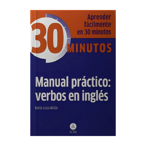 [16534] MANUAL PRACTICO: VERBOS EN INGLES | ALMA