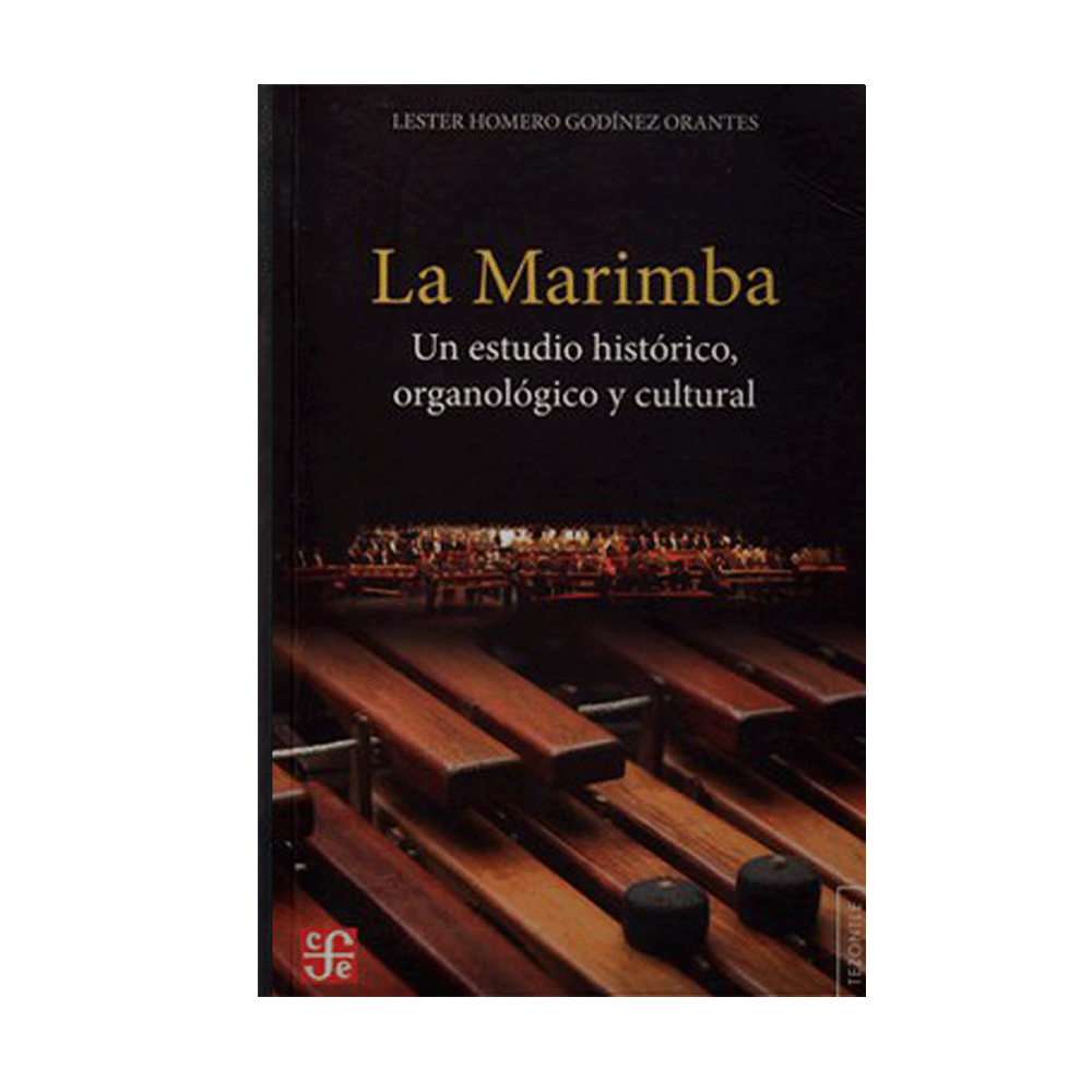 MARIMBA, LA UN ESTUDIO HISTORICO, ORGANICO Y CULTURAL