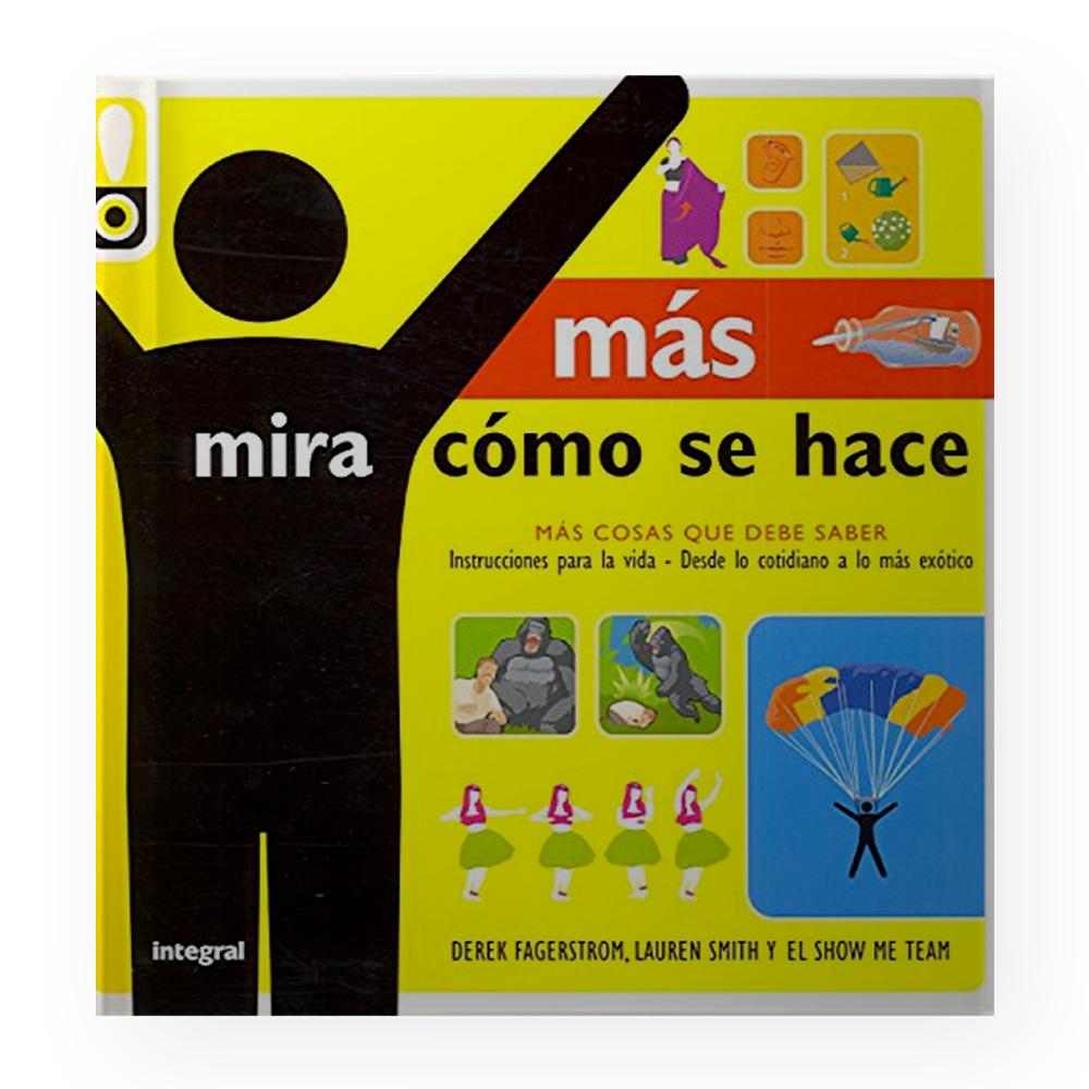 MAS MIRA COMO SE HACE - ILUSTRADO EN TAMAÑO GRANDE