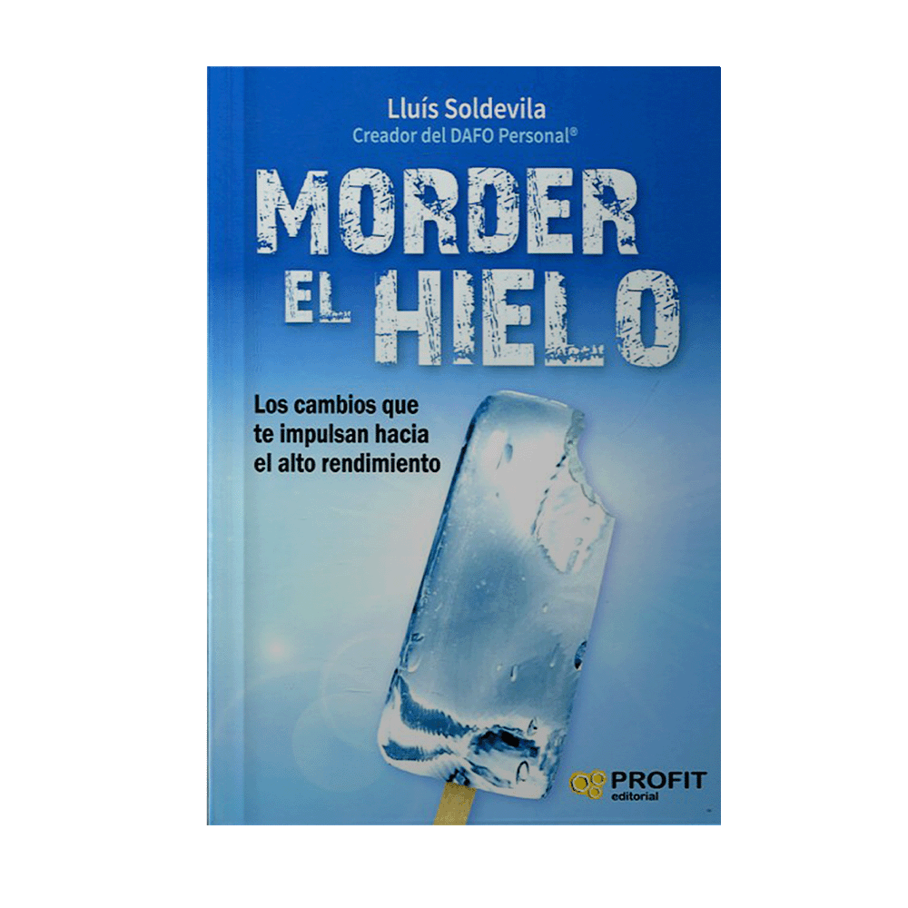 MORDER EL HIELO LOS CAMBIOS QUE TE IMPULSAN HACIA EL ALTO RENDIMIENTO