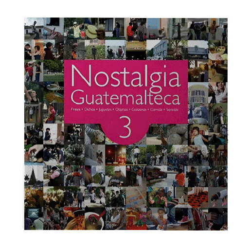 NOSTALGIA GUATEMALTECA 3 | DBUK