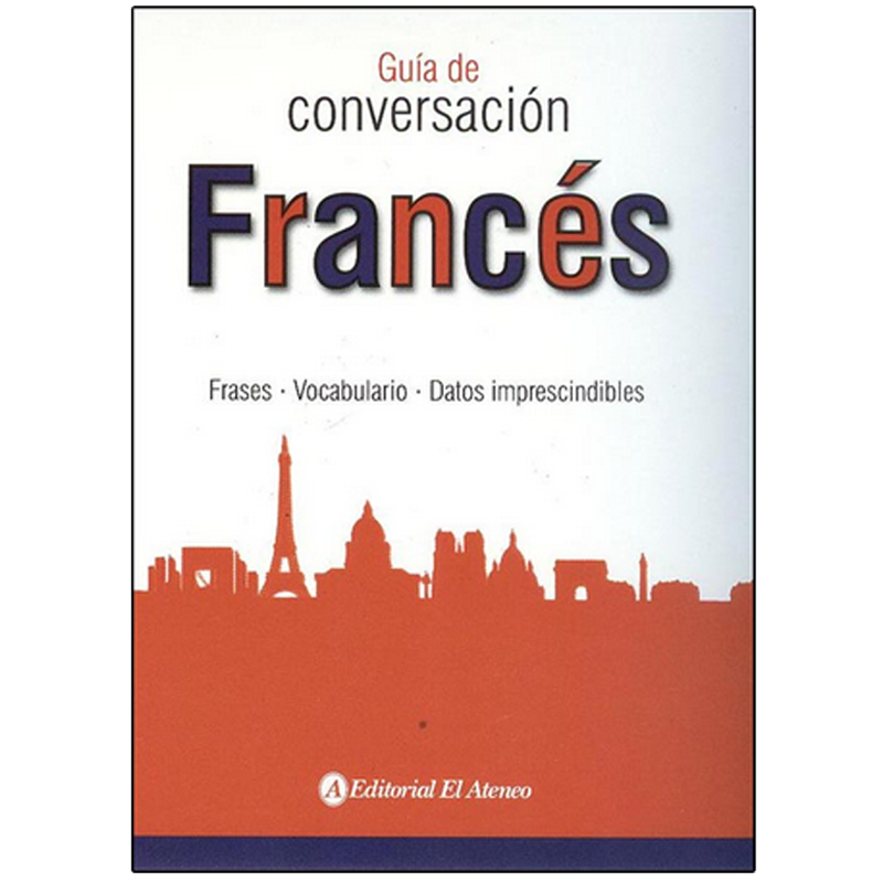 FRANCES - GUIA DE CONVERSACION