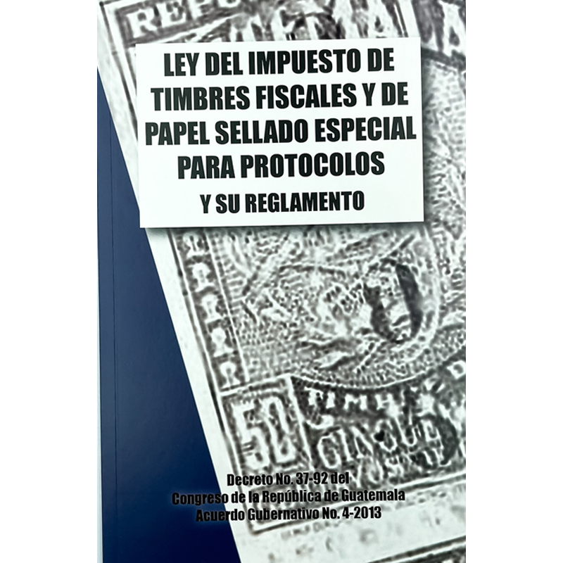 LEY DEL IMP. DE TIMBRES FISCALES Y DE PAPEL SELLADO