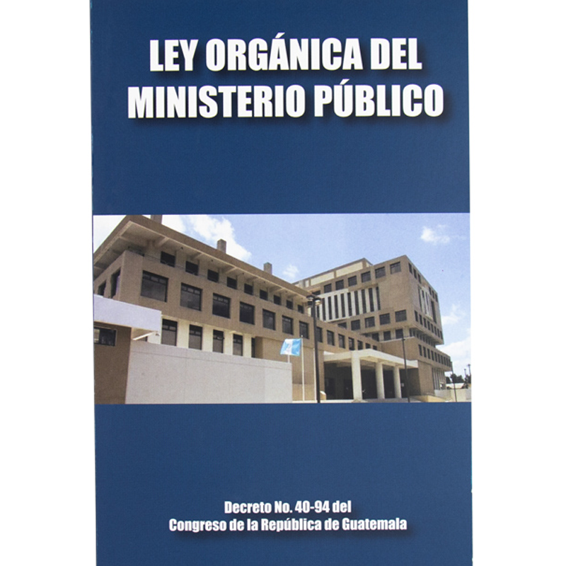 LEY ORGANICA DEL MINISTERIO PUBLICO