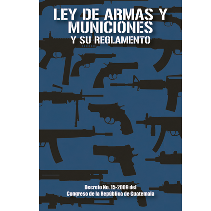 LEY DE ARMAS Y MUNICIONES