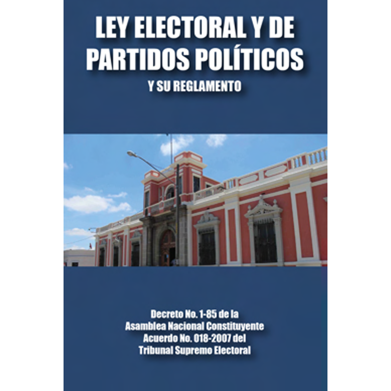 LEY ELECTORAL Y DE PARTIDOS POLITICOS