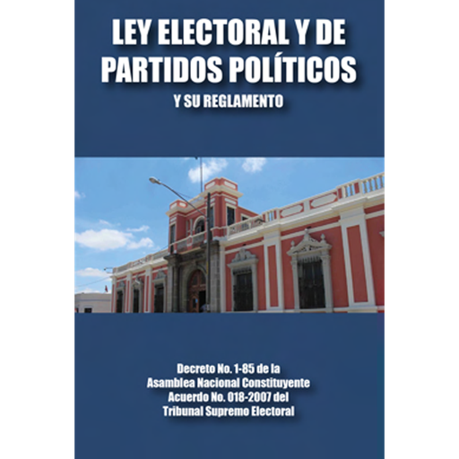 LEY ELECTORAL Y DE PARTIDOS POLITICOS | ALENRO