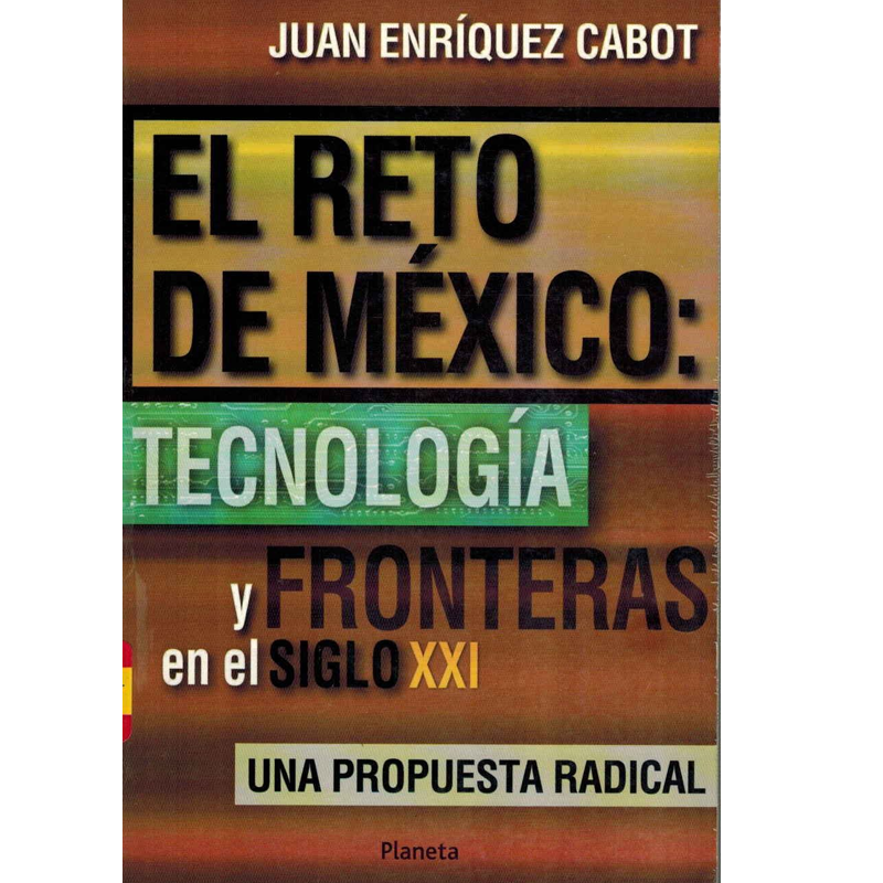 RETO DE MEXICO, TECNOLOGIA Y FRONTERA