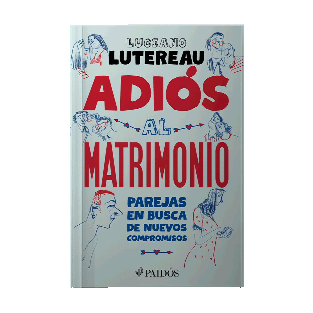 ADIOS AL MATRIMONIO PAREJAS EN BUSCA DE NUEVOS COMPROMISOS