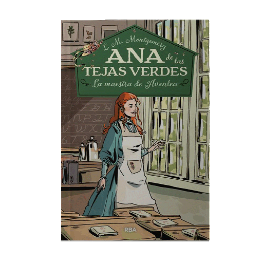 ANA DE LAS TEJAS VERDES 3 LA MAESTRA DE AVONLEA | RBA MOLINO