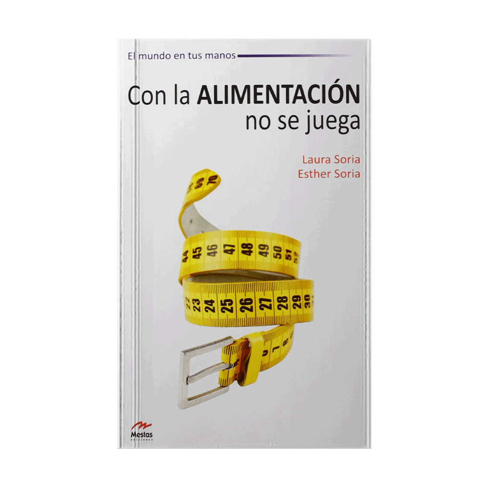 CON LA ALIMENTACION NO SE JUEGA