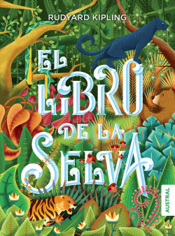 [0230639] LIBRO DE LA SELVA, EL | AUSTRAL