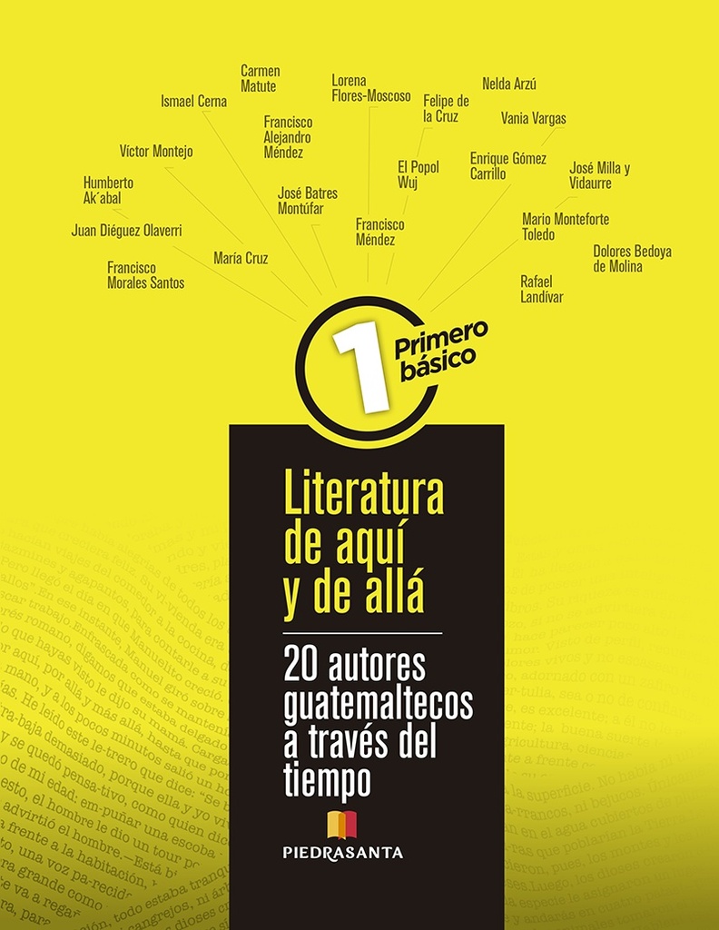 LITERATURA DE AQUI Y DE ALLA 1 BASICO 20 AUTORES GUATEMALTECOS