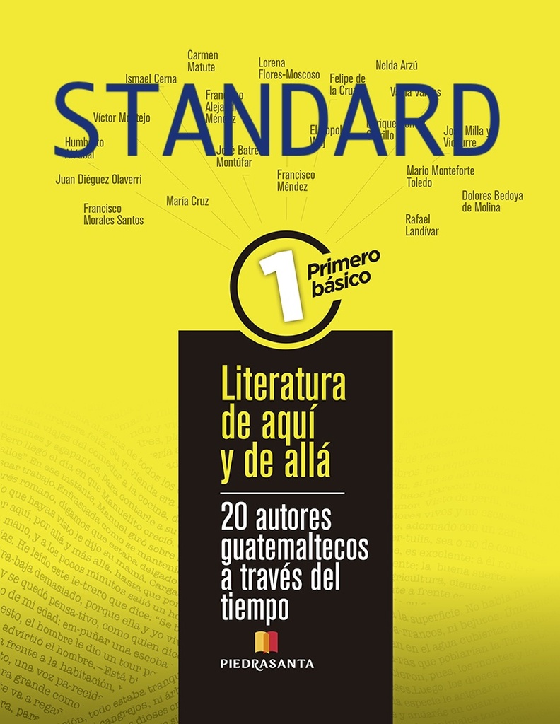 LITERATURA DE AQUI Y DE ALLA 1 STANDARD 20 AUTORES GUATEMALTECOS