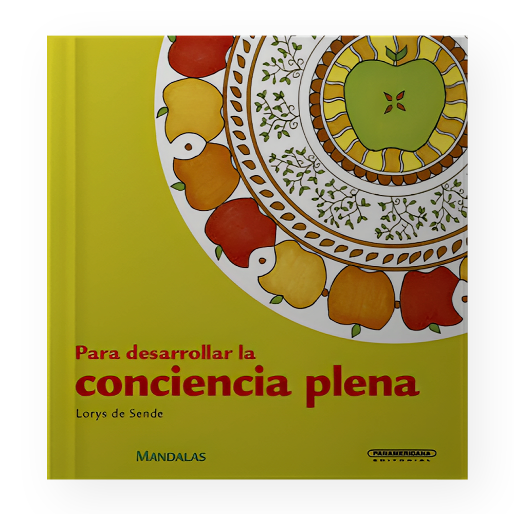 [ULTIMA EDICION] MANDALAS PARA DESARROLLAR LA CONCIENCIA PLENA | PANAMERICANA