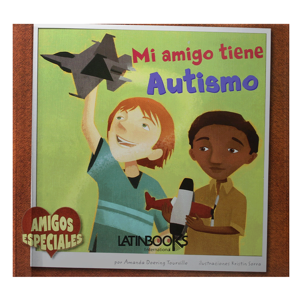 MI AMIGO MI AMIGA TIENE AUTISMO | LATINBOOKS