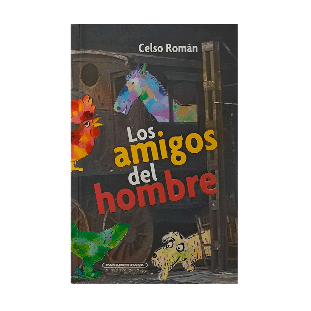 [573663] AMIGOS DEL HOMBRE, LOS TAPA DURA | PANAMERICANA