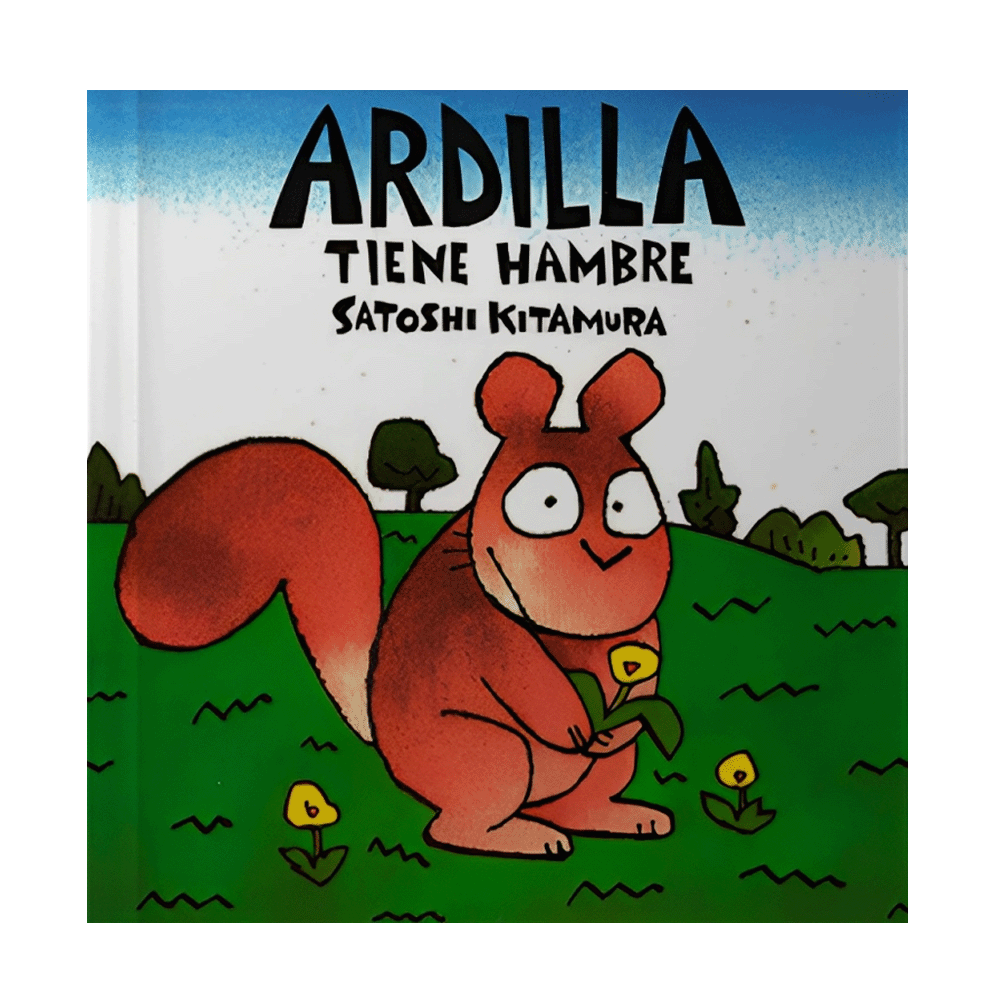 ARDILLA TIENE HAMBRE | FONDO DE CULTURA ECONOMICA