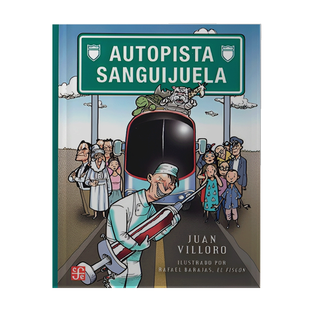 AUTOPISTA SANGUIJUELA | FONDO DE CULTURA ECONOMICA