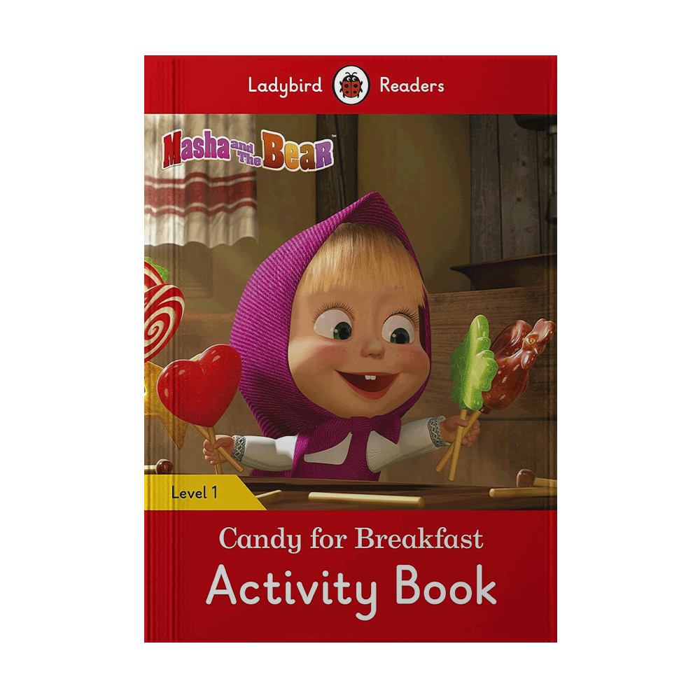 CANDY FOR BREAKFAST MASHA AND THE BEAR CUADERNO DE ACTIVIDADES | LADYBIRD