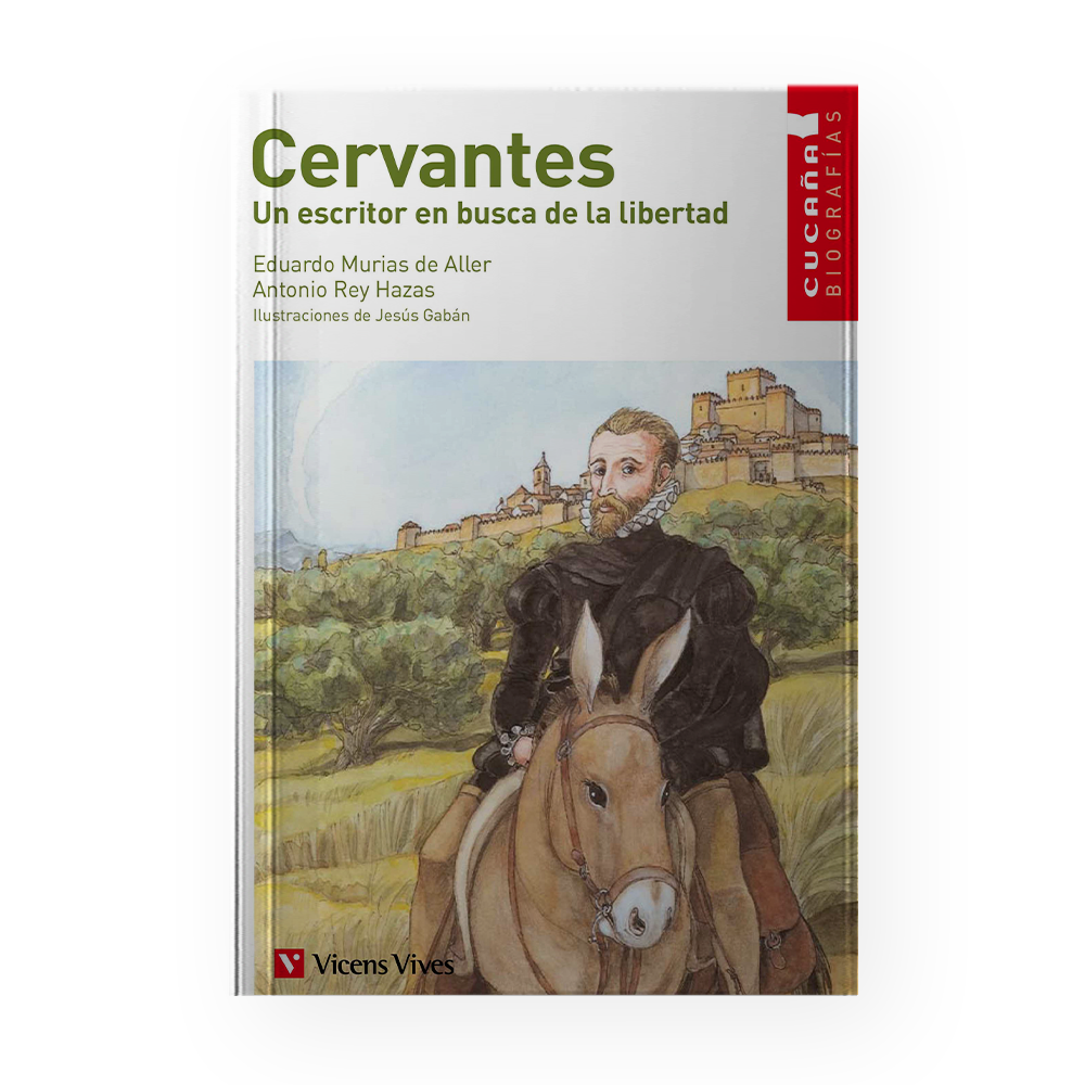 [113393] CERVANTES UN ESCRITOR EN BUSCA DE LA LIBERTAD | VICENSVIVES