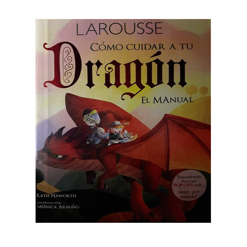 [5280] COMO CUIDAR A TU DRAGON EL MANUAL | LAROUSSE