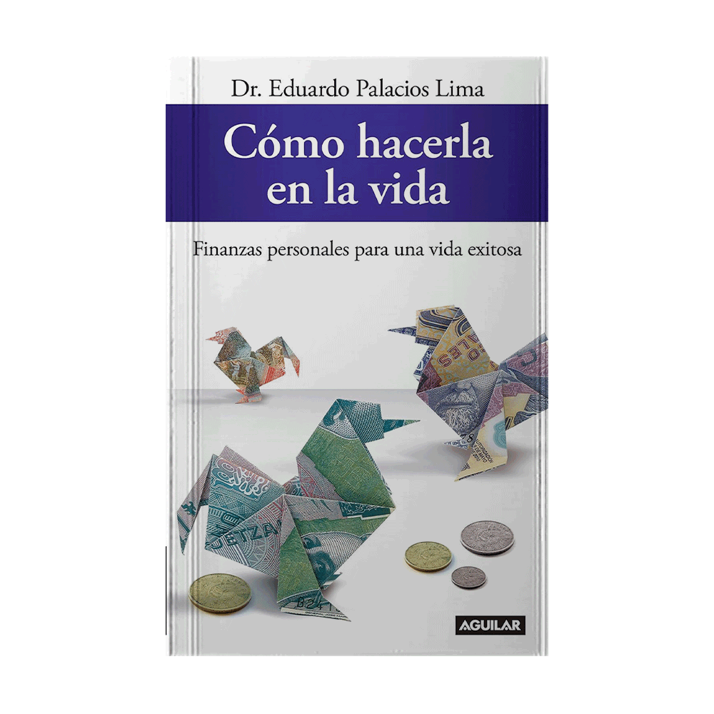 COMO HACERLA EN LA VIDA | AGUILAR