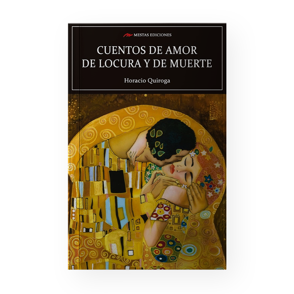 [C3] CUENTOS DE AMOR DE LOCURA Y MUERTE | MESTAS