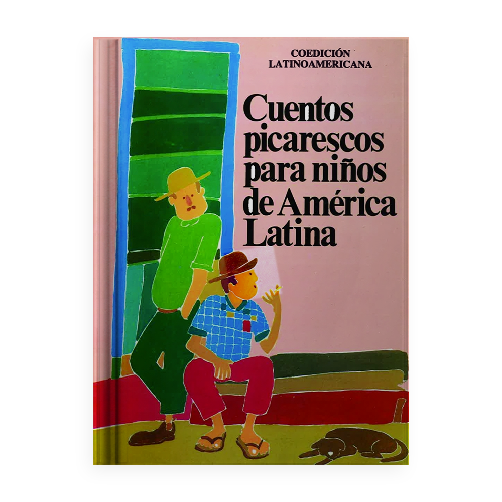 [30642] CUENTOS PICARESCOS PARA NIÑOS DE AMERICA | PIEDRASANTA