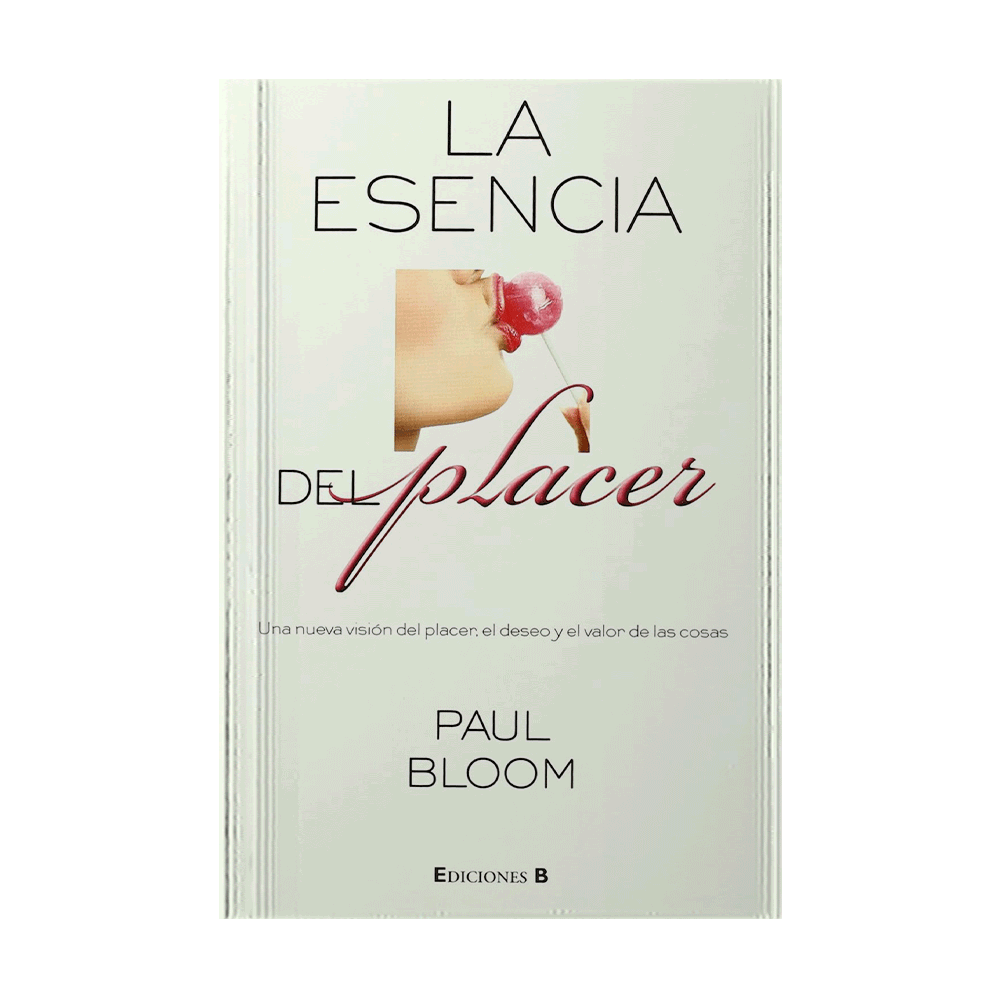 ESENCIA DEL PLACER, LA | B DE BOOKS