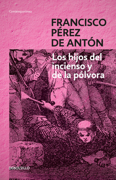 [145862] HIJOS DEL INCIENSO Y DE LA POLVORA, LOS | DEBOLSILLO