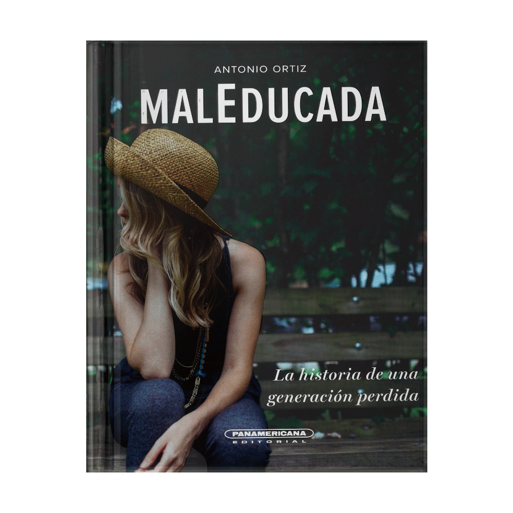 [482684] MALEDUCADA LA HISTORIA DE UNA GENERACION PERDIDA | PANAMERICANA