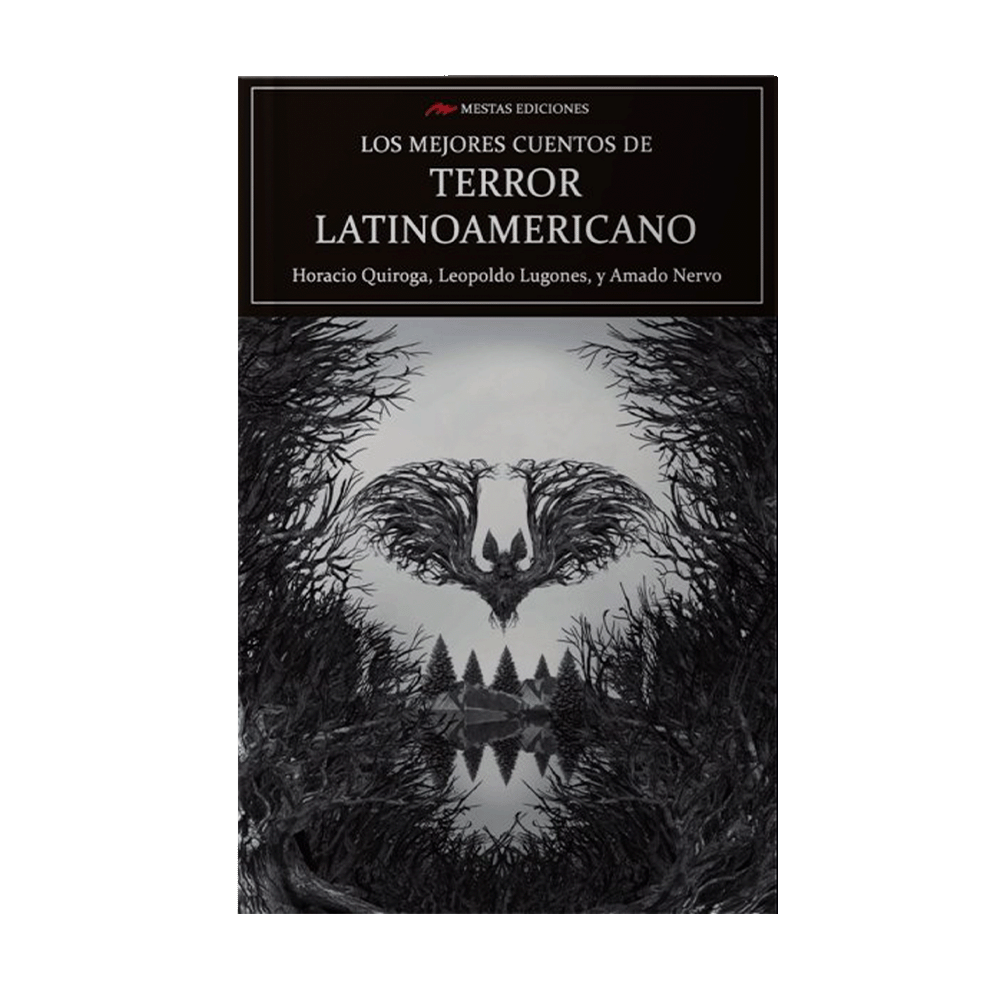 MEJORES CUENTOS DE TERROR LATINOAMERICANO, LOS | MESTAS