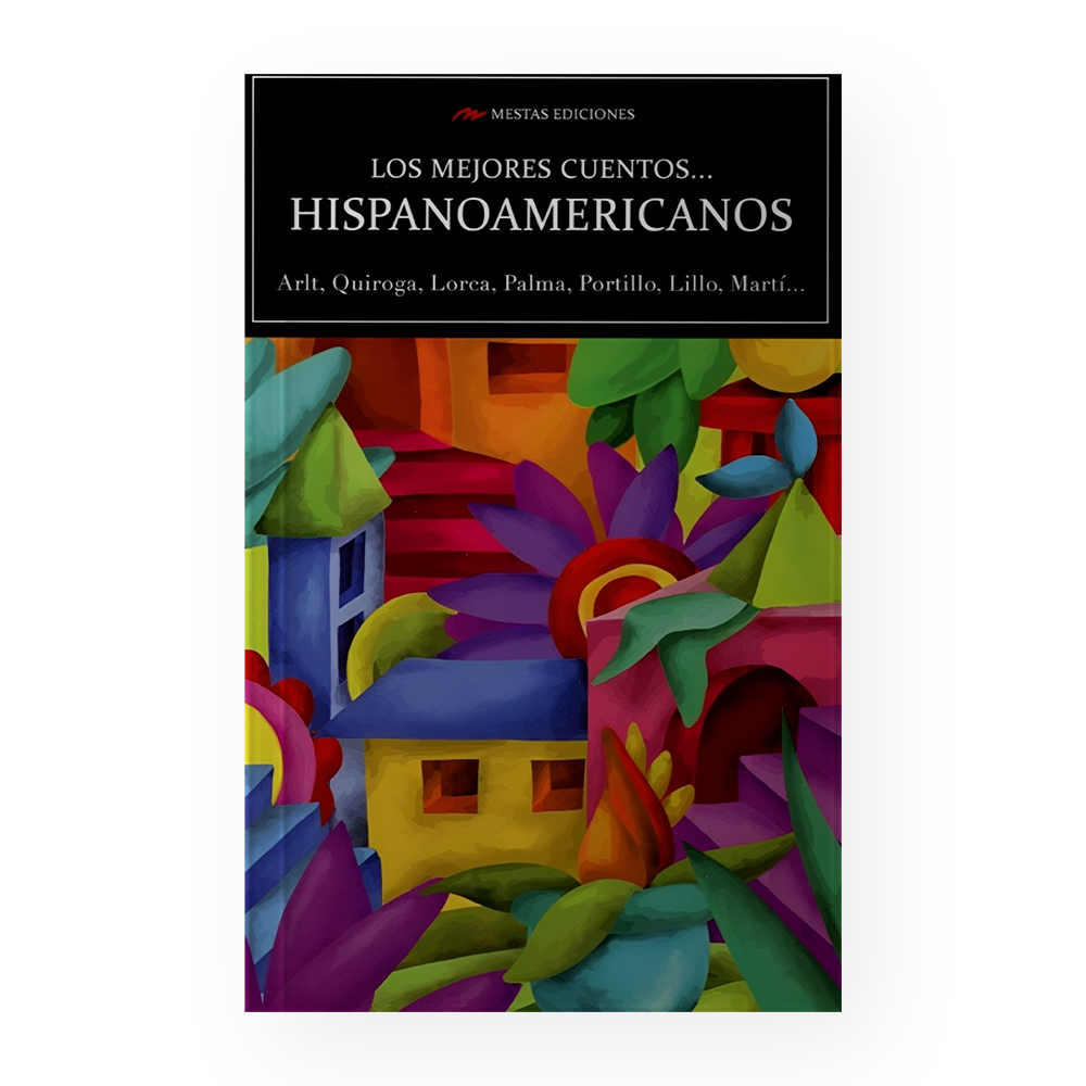 [14825] MEJORES CUENTOS HISPANOAMERICANOS ,LOS | MESTAS