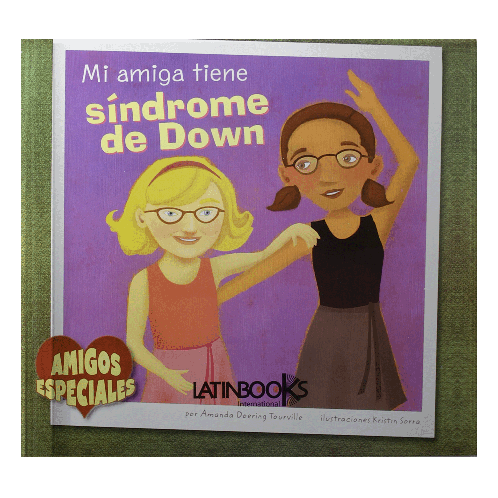 MI AMIGO MI AMIGA TIENE SINDROME DE DOWN | LATINBOOKS