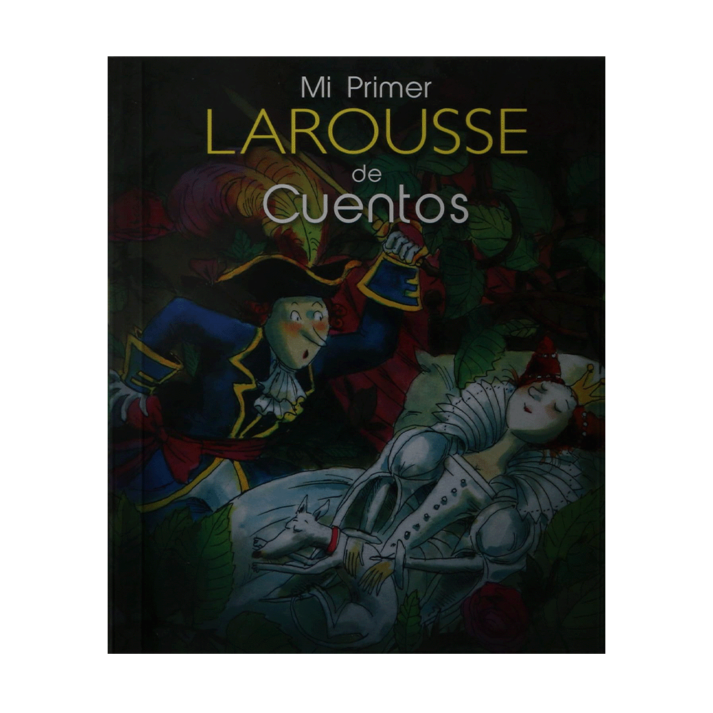 [6007] MI PRIMER LAROUSSE DE CUENTOS | LAROUSSE