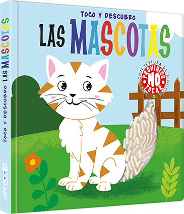 [IN01226887] TOCO Y DESCUBRO LAS MASCOTAS, TEXTURAS | LATINBOOKS