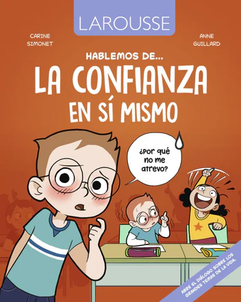 [5287] HABLEMOS DE LA CONFIANZA EN SI MISMO | LAROUSSE