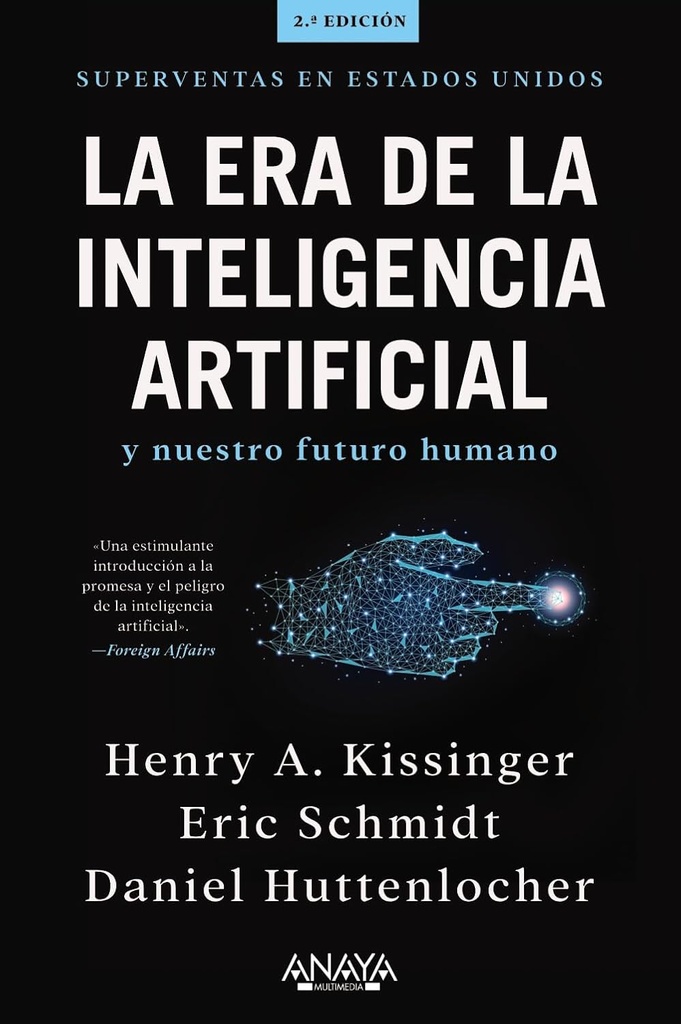 [2315198] ERA DE LA INTELIGENCIA ARTIFICIAL, LA Y NUESTRO FUTURO HUMANO | ANAYA MULTIMEDIA