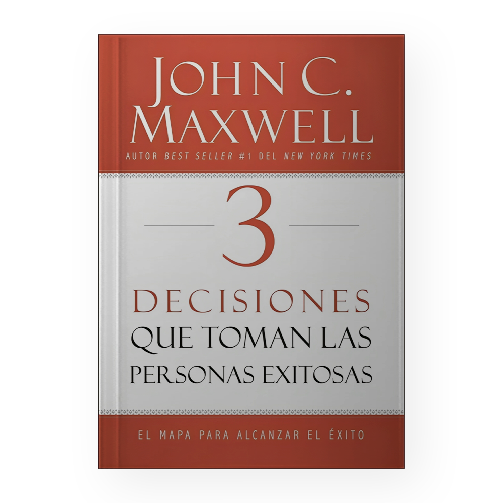 [13754] 3 DECISIONES QUE TOMAN LAS PERSONAS EXITOSAS | HARPER COLLINS