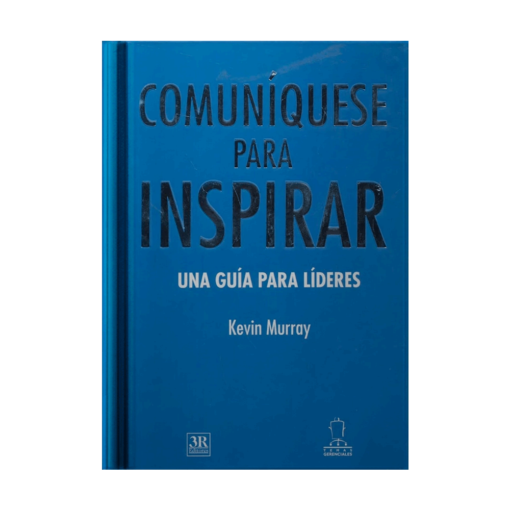 [540683] COMUNIQUESE PARA INSPIRAR UNA GUIA PARA LIDERES | PANAMERICANA